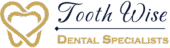 ToothWise Dental Hospital | Expert Care for a Healthier, Brighter Smile